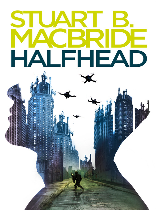 Title details for Halfhead by Stuart B. MacBride - Wait list